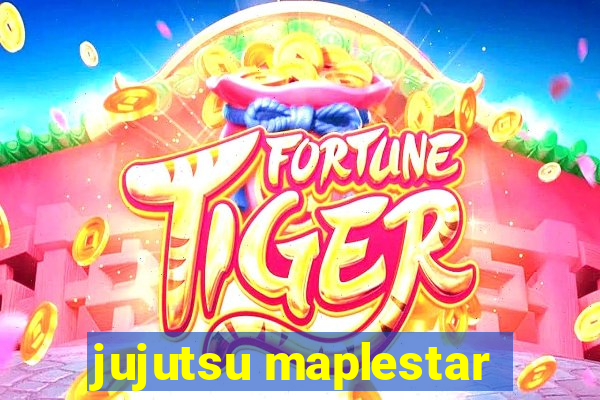 jujutsu maplestar